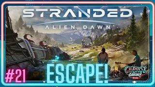 LETS LEAVE THIS PLANET!! Stranded: Alien Dawn Gameplay | Colony Survival | Lets Play! #21