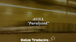 AViVA - PARALYZED [Tradução]