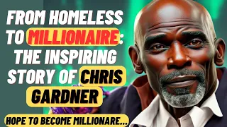 From Homeless to Millionaire | The Inspiring Story of Chris Gardner