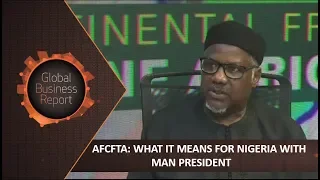 AfCFTA: What It Means For Nigeria with MAN President