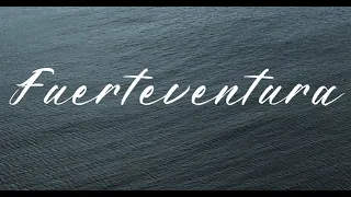 Fuerteventura 2024 Travel Video