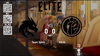 Team Spirit vs. G2.IG - Elite League - BO2 @4liver