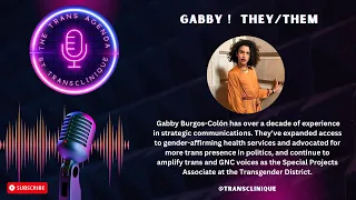 The Trans Agenda EP 7 : GABBY