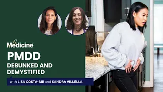 PMDD: Debunked and demystified with Lisa Costa-Bir and Sandra Villella