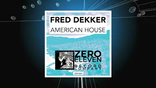 Fred Dekker - American House (Original Mix)