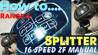 How to change gear | 16 speed manual | ZF gearbox in a Daf | Range change | Splitter