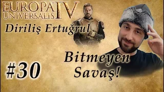 Bitmeyen Savaş! | Europa Universalis 4 | Diriliş Ertuğrul - Bölüm 30