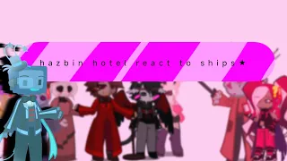 💫~⁠♪♡Hazbin Hotel reacts to ships♡~⁠♪💫‼️second video of the channel‼️✨🩷read description🩷✨