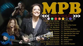 MPB BRASIL AS MELHORES - TOP MPB PRA LEMBRAR SEMPRE BONS MOMENTOS - ANA CAROLINA, DJAVAN, BYAFRA