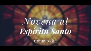 Novena al Espíritu Santo: Octavo día.