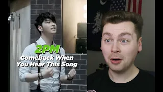 HEAR ME OUT (2PM "Comeback When You Hear This Song(이 노래를 듣고 돌아와)" M/V Reaction)