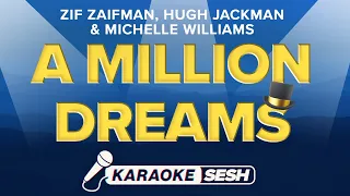 Ziv Zaifman, Hugh Jackman & Michelle Williams - A Million Dreams (Karaoke)