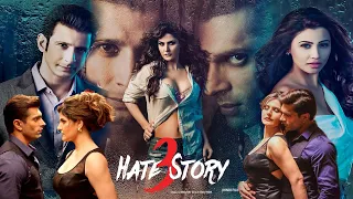 Hate Story 3 Hindi Movie HD facts & review | Sharman, Zareen Khan, Karan Singh |