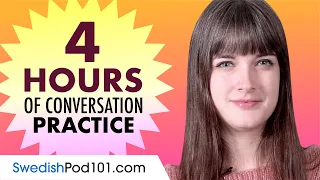 4 Hours of Swedish Conversation Practice - Improve Speaking Skills