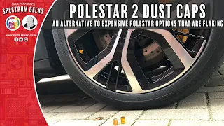 Replacing Gold Dust Caps on the Polestar 2