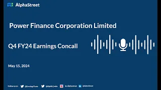 Power Finance Corporation Ltd Q4 FY2023-24 Earnings Conference Call