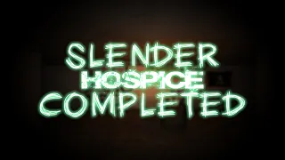 Slender Hospice (Original Map) COMPLETED! [16/16 Lines]