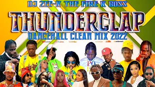 Dancehall Mix May 2022 CLEAN: DJ ZEE K | Thunderclap | Mavado,Jahmiel,Skng Vybz Kartel,Chronic Law