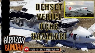 Dehşet Verici Uçak Kazaları 2017