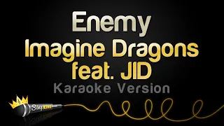 Imagine Dragons feat. JID - Enemy (Karaoke Version)