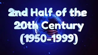 2nd Half of the 20th Century