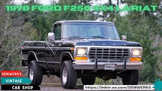 1978 Ford F250 XLT Ranger Lariat Camper Special 4x4 - DENWERKS - NO RESERVE