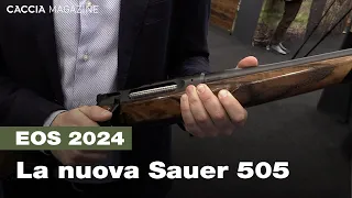 La nuova Sauer 505 a Eos 2024