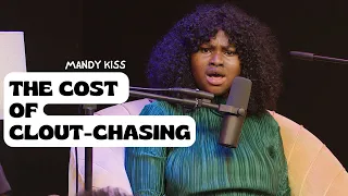 THE COST OF CLOUT-CHASING  FT MANDY KISS | S4 EPS05