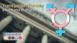 Transgender Parents | The Rights of Children in a Trust