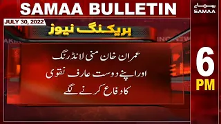 Samaa News Bulletin 6pm | SAMAA TV | 30 July 2022