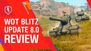 WoT Blitz: Update 8.0 Review