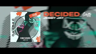 JEBBY JAY - Decided