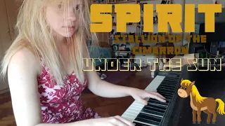 Brothers under the sun - own piano version / Spirit: Stallion of the Cimarron