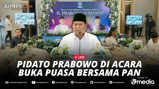 🔴LIVE - Sambutan Prabowo Subianto di Acara Buka Puasa bersama PAN