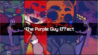 The "Purple Guy" Effect || FNaF x GC || Afton Family