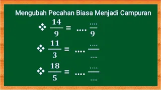 Pecahan||Cara Mengubah Pecahan Biasa Menjadi Pecahan Campuran||Materi||Matematika Kelas 4 K13