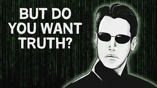 All I’m Offering is the Truth | The Philosophy of the Matrix