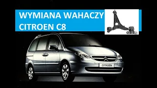 WYMIANA PRZEDNICH WAHACZY W CITROENIE C8.  REPLACEMENT OF FRONT CONTROL ARMS IN CITROEN C8.