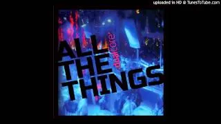 Dual Core - "All The Things"