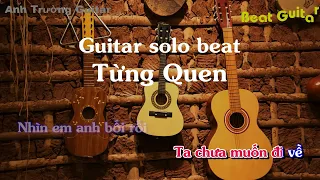 Karaoke Tone Nữ Từng Quen - Wren Evans Guitar Solo Beat Acoustic | Anh Trường Guitar
