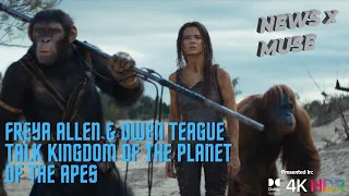 Freya Allen & Owen Teague Talks Kingdom of the Planet of the Apes