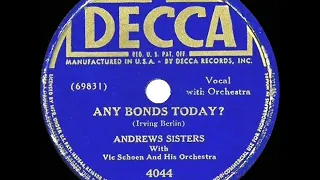 1941 Andrews Sisters - Any Bonds Today?