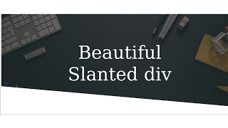 Make Slanted | rotated | tilted | skewed div using css