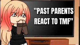 Past (music freaks) parents react to them || TMF || gacha club || reaction video ||