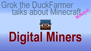 Minecraft Talk 06 - Digital Miners