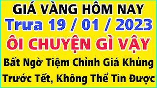 Giá vàng hôm nay 9999 ngày 19/1/2023 | GIÁ VÀNG MỚI NHẤT || Bảng Giá Vàng SJC 9999 24K 18K 14K 10K