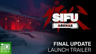 Sifu Arenas Final Update Launch Trailer