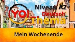 Thema "Wochenende" (A2)/ "Выходные" (уровень А2)