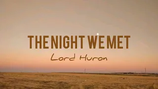 Lord Huron - The Night We Met (Lirik+Terjemahan)