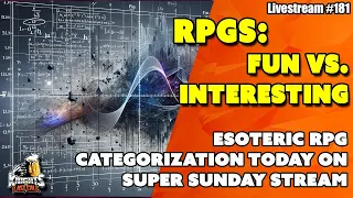 Fun RPGs / Interesting RPGs - Livestream #181
